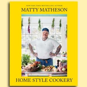 Matty Matheson Homestyle Cookery